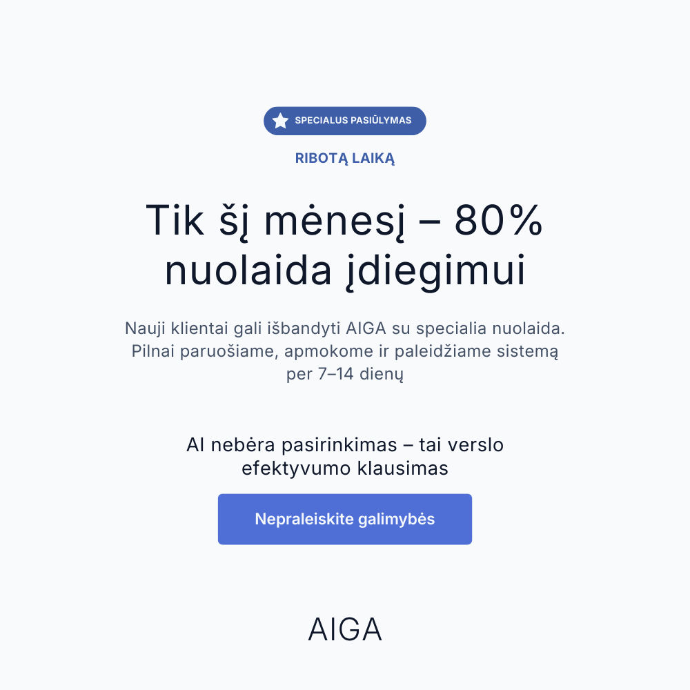 AIGA – Automatizuokite klientų aptarnavimą, sutaupykite iki 90%