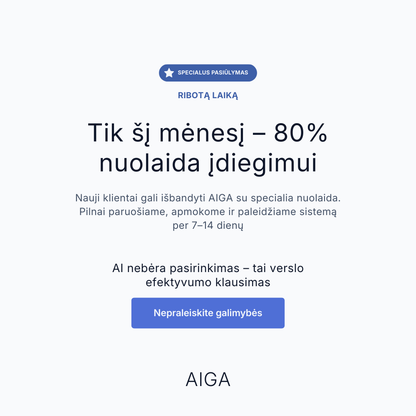 AIGA – Automatizuokite klientų aptarnavimą, sutaupykite iki 90%